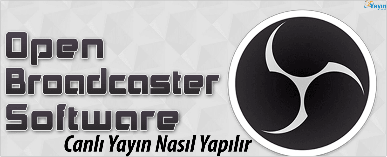 obs canli yayin nasil yapilir Nasıl Yapılır